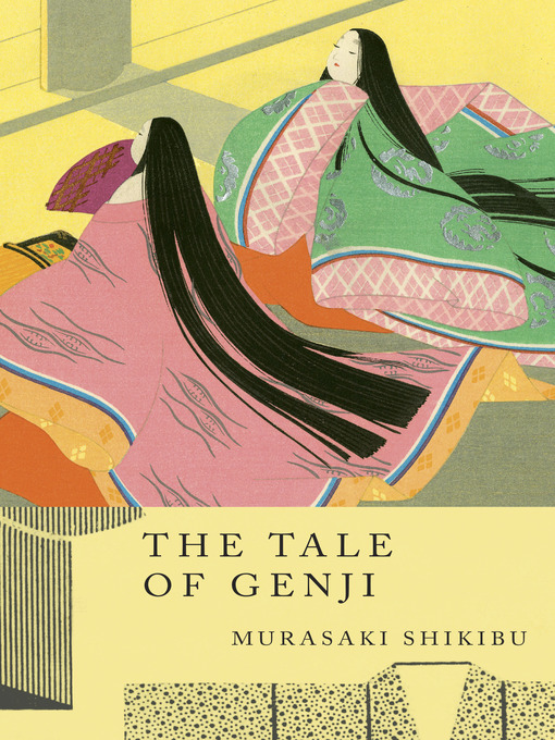 Title details for The Tale of Genji by Murasaki Shikibu - Wait list